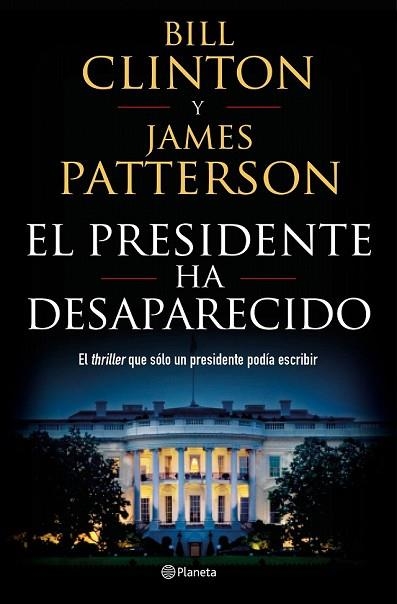 PRESIDENTE HA DESAPARECIDO, EL | 9788408190301 | CLINTON, BILL;  PATTERSON, JAMES | Llibreria Drac - Llibreria d'Olot | Comprar llibres en català i castellà online