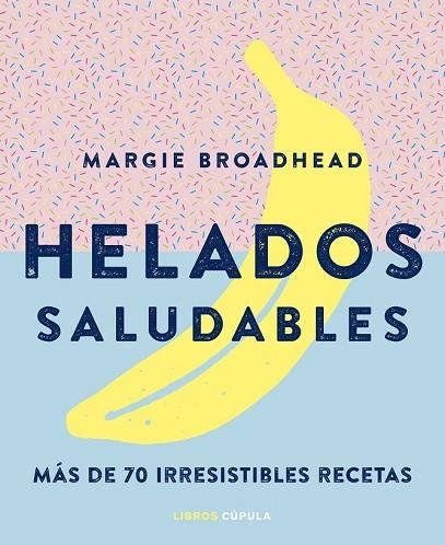 HELADOS SALUDABLES | 9788448024178 | AA. VV. | Llibreria Drac - Librería de Olot | Comprar libros en catalán y castellano online