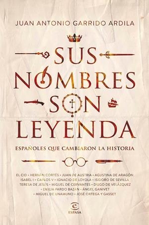 SUS NOMBRES SON LEYENDA | 9788467052237 | GARRIDO, JUAN ANTONIO | Llibreria Drac - Llibreria d'Olot | Comprar llibres en català i castellà online
