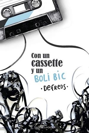 CON UN CASSETTE Y UN BOLI BIC | 9788467052640 | DEFREDS (JOSE Á. GÓMEZ IGLESIAS) | Llibreria Drac - Llibreria d'Olot | Comprar llibres en català i castellà online