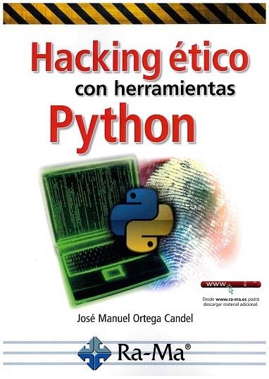 HACKING ÉTICO CON HERRAMIENTAS PHYTON | 9788499647319 | ORTEGA, JOSÉ MANUEL | Llibreria Drac - Librería de Olot | Comprar libros en catalán y castellano online