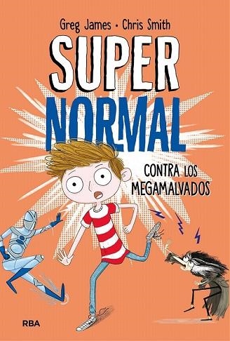 SUPERNORMAL CONTRA LOS MEGAMALVADOS | 9788427212961 | JAMES , GREG; SMITH , CHRIS | Llibreria Drac - Llibreria d'Olot | Comprar llibres en català i castellà online