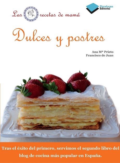 DULCES Y POSTRES | 9788415115649 | PRIETO, ANA Mª;DE JUAN, FRANCISCO | Llibreria Drac - Librería de Olot | Comprar libros en catalán y castellano online