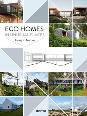 ECO HOMES IN UNUSUAL PLACES. LIVING IN NATURE | 9788416500895 | AA.DD. | Llibreria Drac - Librería de Olot | Comprar libros en catalán y castellano online