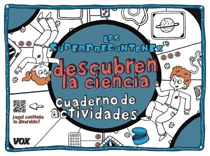 SUPERPREGUNTONES DESCUBREN LA CIENCIA, LOS | 9788499742847 | VOX EDITORIAL | Llibreria Drac - Librería de Olot | Comprar libros en catalán y castellano online