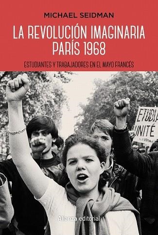REVOLUCIÓN IMAGINARIA, LA. PARÍS 1968 | 9788491811664 | SEIDMAN, MICHAEL | Llibreria Drac - Llibreria d'Olot | Comprar llibres en català i castellà online