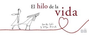 HILO DE LA VIDA, EL | 9788466661744 | CALI, DAVIDE / BLOCH, SERGE | Llibreria Drac - Llibreria d'Olot | Comprar llibres en català i castellà online