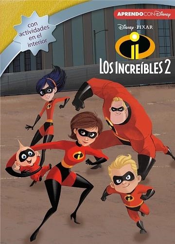 INCREÍBLES 2, LOS  (LEO, JUEGO Y APRENDO CON DISNEY) | 9788416931729 | DISNEY, | Llibreria Drac - Llibreria d'Olot | Comprar llibres en català i castellà online