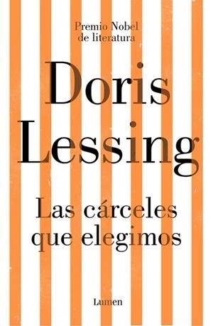 CÁRCELES QUE ELEGIMOS, LAS | 9788426405456 | LESSING, DORIS | Llibreria Drac - Librería de Olot | Comprar libros en catalán y castellano online