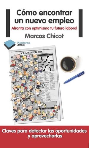 COMO ENCONTRAR UN NUEVO EMPLEO | 9788415115861 | MARCOS CHICOT | Llibreria Drac - Librería de Olot | Comprar libros en catalán y castellano online