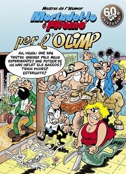 PER L'OLIMP (MESTRES DE L'HUMOR MORTADEL·LO I FILEMÓ 50) | 9788466663830 | IBÁÑEZ, FRANCISCO | Llibreria Drac - Librería de Olot | Comprar libros en catalán y castellano online