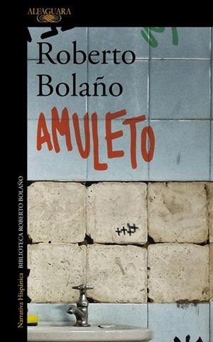 AMULETO | 9788420431581 | BOLAÑO, ROBERTO | Llibreria Drac - Llibreria d'Olot | Comprar llibres en català i castellà online