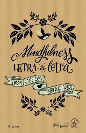 MINDFULNESS LETRA A LETRA (EL TARRO DE IDEAS) | 9788416895656 | CASADO, GEMA; GARCÍA-ALMONACID, ALFREDO | Llibreria Drac - Llibreria d'Olot | Comprar llibres en català i castellà online
