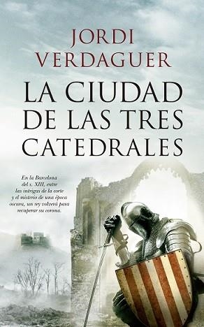 CIUDAD DE LAS TRES CATEDRALES, LA | 9788417229764 | VERDAGUER, JORDI | Llibreria Drac - Librería de Olot | Comprar libros en catalán y castellano online
