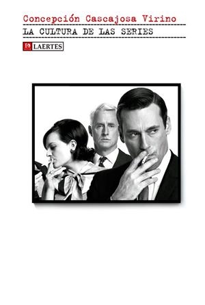 CULTURA DE LAS SERIES, LA | 9788475849942 | CASCAJOSA VIRINO, CONCEPCIÓN | Llibreria Drac - Librería de Olot | Comprar libros en catalán y castellano online