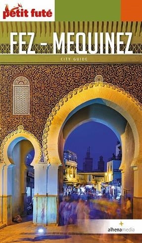 FEZ - MEQUINEZ 2018 (PETIT FUTE) | 9788416395316 | AA.DD. | Llibreria Drac - Librería de Olot | Comprar libros en catalán y castellano online