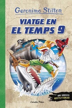 VIATGE EN EL TEMPS 9 | 9788491375531 | STILTON, GERONIMO | Llibreria Drac - Llibreria d'Olot | Comprar llibres en català i castellà online