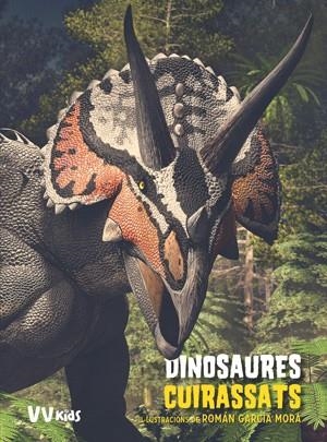 DINOSAURES CUIRASSATS (VVKIDS) | 9788468255033 | BRILLANTE, GIUSEPPE; CESSA, ANNA | Llibreria Drac - Librería de Olot | Comprar libros en catalán y castellano online