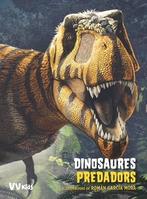 DINOSAURES PREDADORS (VVKIDS) | 9788468255262 | BRILLANTE, GIUSEPPE; CESSA, ANNA | Llibreria Drac - Librería de Olot | Comprar libros en catalán y castellano online