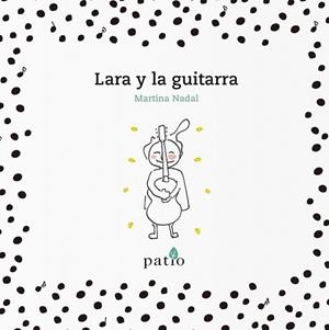 LARA Y LA GUITARRA | 9788417376178 | NADAL, MARTINA | Llibreria Drac - Llibreria d'Olot | Comprar llibres en català i castellà online