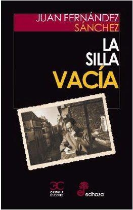 SILLA VACIA, LA | 9788497408202 | FERNANDEZ, JUAN | Llibreria Drac - Librería de Olot | Comprar libros en catalán y castellano online
