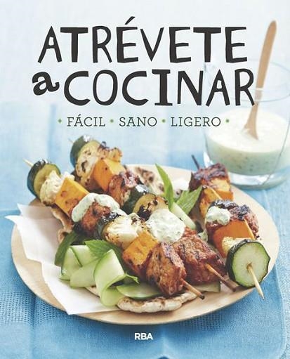 ATRÉVETE A COCINAR | 9788491870005 | AA.DD. | Llibreria Drac - Librería de Olot | Comprar libros en catalán y castellano online