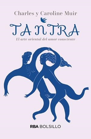TANTRA. EL ARTE ORIENTAL DEL AMOR CONSCIENTE | 9788490569443 | MUIR, CHARLES | Llibreria Drac - Llibreria d'Olot | Comprar llibres en català i castellà online