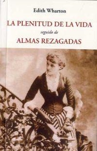 PLENITUD DE LA VIDA, LA / ALMAS REZAGADAS | 9788497165662 | WHARTON, EDITH | Llibreria Drac - Librería de Olot | Comprar libros en catalán y castellano online