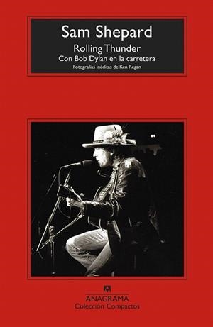 ROLLING THUNDER CON BOB DYLAN EN LA CARRETERA (COMPACTOS 730) | 9788433960313 | SHEPARD, SAM | Llibreria Drac - Librería de Olot | Comprar libros en catalán y castellano online
