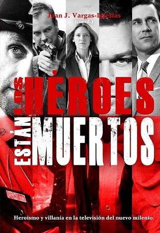 HÉROES NO ESTÁN MUERTOS, LOS | 9788415932420 | Llibreria Drac - Librería de Olot | Comprar libros en catalán y castellano online