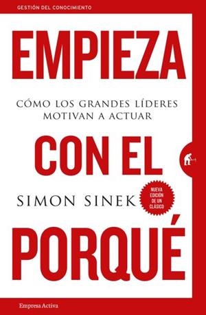 EMPIEZA CON EL PORQUÉ | 9788492921881 | SINEK, SIMON | Llibreria Drac - Librería de Olot | Comprar libros en catalán y castellano online