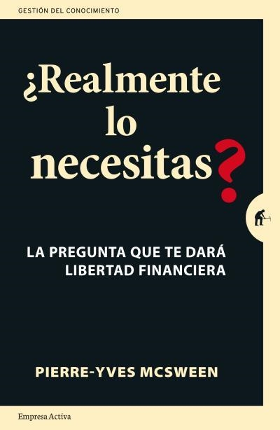 REALMENTE LO NECESITAS? | 9788492921850 | MCSWEEN, PIERRE-YVES | Llibreria Drac - Librería de Olot | Comprar libros en catalán y castellano online