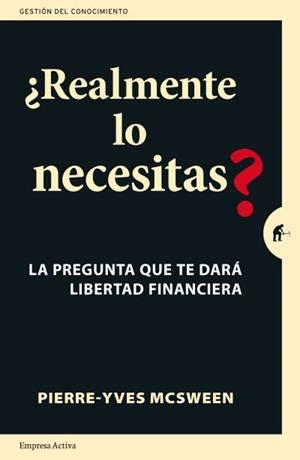 REALMENTE LO NECESITAS? | 9788492921850 | MCSWEEN, PIERRE-YVES | Llibreria Drac - Librería de Olot | Comprar libros en catalán y castellano online