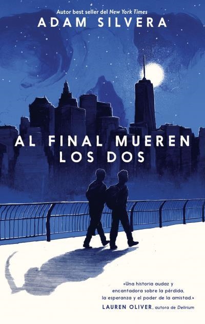 AL FINAL MUEREN LOS DOS | 9788496886704 | SILVERA, ADAM | Llibreria Drac - Librería de Olot | Comprar libros en catalán y castellano online