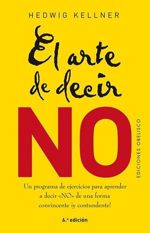 ARTE DE DECIR NO, EL | 9788491113317 | KELLNER, HEDWIG | Llibreria Drac - Librería de Olot | Comprar libros en catalán y castellano online