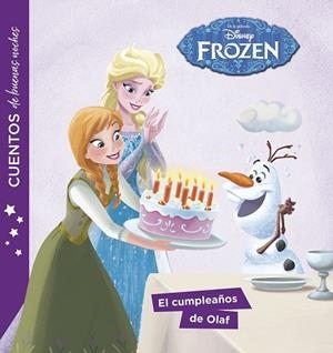 FROZEN. CUENTOS DE BUENAS NOCHES. EL CUMPLEAÑOS DE OLAF | 9788416917747 | DISNEY | Llibreria Drac - Llibreria d'Olot | Comprar llibres en català i castellà online