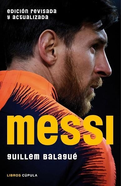 MESSI (EDICIÓN REVISADA Y ACTUALIZADA) | 9788448024451 | BALAGUÉ, GUILLEM | Llibreria Drac - Librería de Olot | Comprar libros en catalán y castellano online