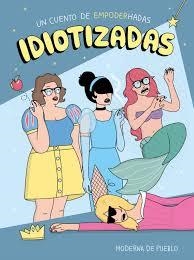IDIOTIZADAS (PACK VERANO) | 8432715102977 | MODERNA DE PUEBLO | Llibreria Drac - Librería de Olot | Comprar libros en catalán y castellano online