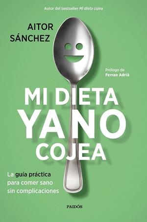 MI DIETA YA NO COJEA (PACK VERANO 2018) | 8432715102953 | SANCHEZ, AITOR | Llibreria Drac - Librería de Olot | Comprar libros en catalán y castellano online