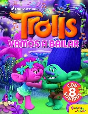TROLLS. VAMOS A BAILAR (CON 8 SONIDOS) | 9788408182573 | DREAMWORKS | Llibreria Drac - Librería de Olot | Comprar libros en catalán y castellano online