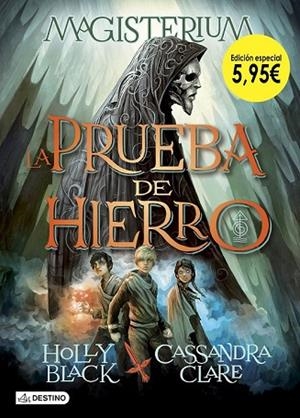 PRUEBA DE HIERRO, LA (MAGISTERIUM 1 EDICIÓN ESPECIAL 5,95) | 9788408191834 | CLARE, CASSANDRA; BLACK, HOLLY | Llibreria Drac - Llibreria d'Olot | Comprar llibres en català i castellà online