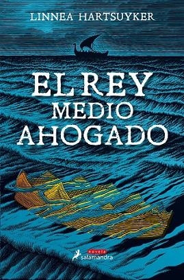 REY MEDIO AHOGADO, EL | 9788498388718 | HARTSUYKER, LINNEA | Llibreria Drac - Llibreria d'Olot | Comprar llibres en català i castellà online