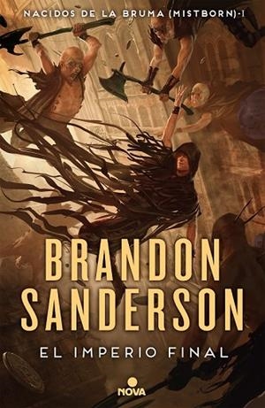 IMPERIO FINAL, EL (NACIDOS DE LA BRUMA [MISTBORN] 1) | 9788417347291 | SANDERSON, BRANDON | Llibreria Drac - Librería de Olot | Comprar libros en catalán y castellano online