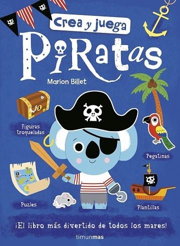 CREA Y JUEGA. PIRATAS | 9788408185468 | BILLET, MARION | Llibreria Drac - Librería de Olot | Comprar libros en catalán y castellano online