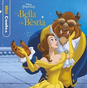 BELLA I LA BÈSTIA, LA. MINICONTES | 9788491374619 | DISNEY | Llibreria Drac - Llibreria d'Olot | Comprar llibres en català i castellà online