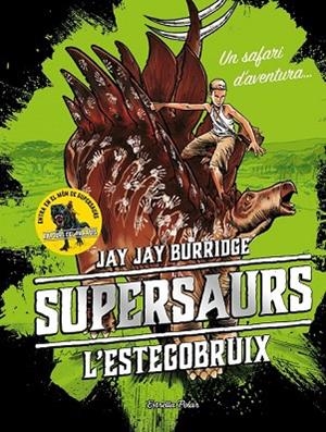 ESTEGOBRUIX, L' (SUPERSAURS 2) | 9788491375548 | BURRIDGE, JAY | Llibreria Drac - Llibreria d'Olot | Comprar llibres en català i castellà online