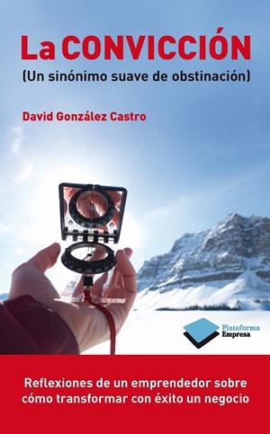 CONVICCION, LA | 9788415577713 | GONZALEZ, DAVID | Llibreria Drac - Librería de Olot | Comprar libros en catalán y castellano online