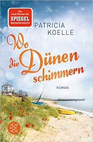 WO DIE DUNEN SCHIMMERN | 9783596297634 | KOELLE, PATRICIA | Llibreria Drac - Llibreria d'Olot | Comprar llibres en català i castellà online