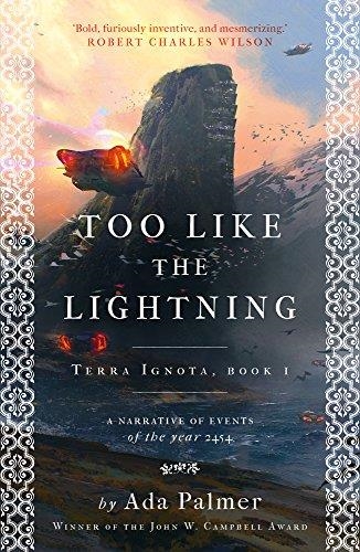 TOO LIKE THE LIGHTNING (TERRA IGNOTA BOOK 1) | 9781786699503 | PALMER, ADA | Llibreria Drac - Librería de Olot | Comprar libros en catalán y castellano online