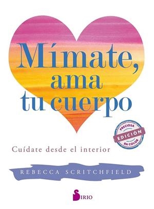 MIMATE, AMA TU CUERPO | 9788417030780 | SCRITCHFIELD, REBECCA | Llibreria Drac - Librería de Olot | Comprar libros en catalán y castellano online